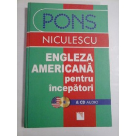 ENGLEZA AMERICANA PENTRU INCEPATORI & CD AUDIO - MICHAEL MATTISON